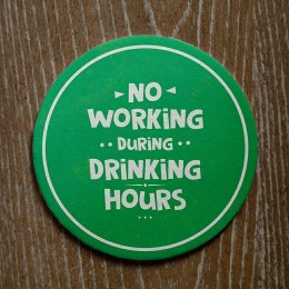 No Working During Drinking Hours
